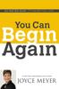 Книга You Can Begin Again : No Matter What, It's Never Too Late