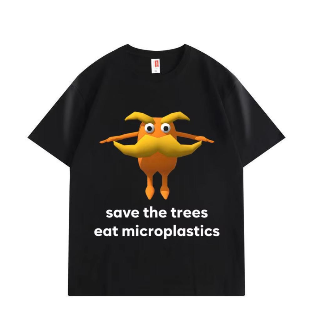 Save The Trees Eat Microplastics Funny Meme Tshirt Fashion Casual Short Sleeve Tshirts Mens Women High Quality Cotton T Shirt