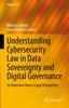 Книга Understanding Cybersecurity Law In Data Sovereignty and Digital Governance : An Overview from a Legal Perspective
