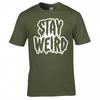 Funny Jokey Stay Weird Tshirt