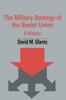 Книга The Military Strategy of the Soviet Union : A History