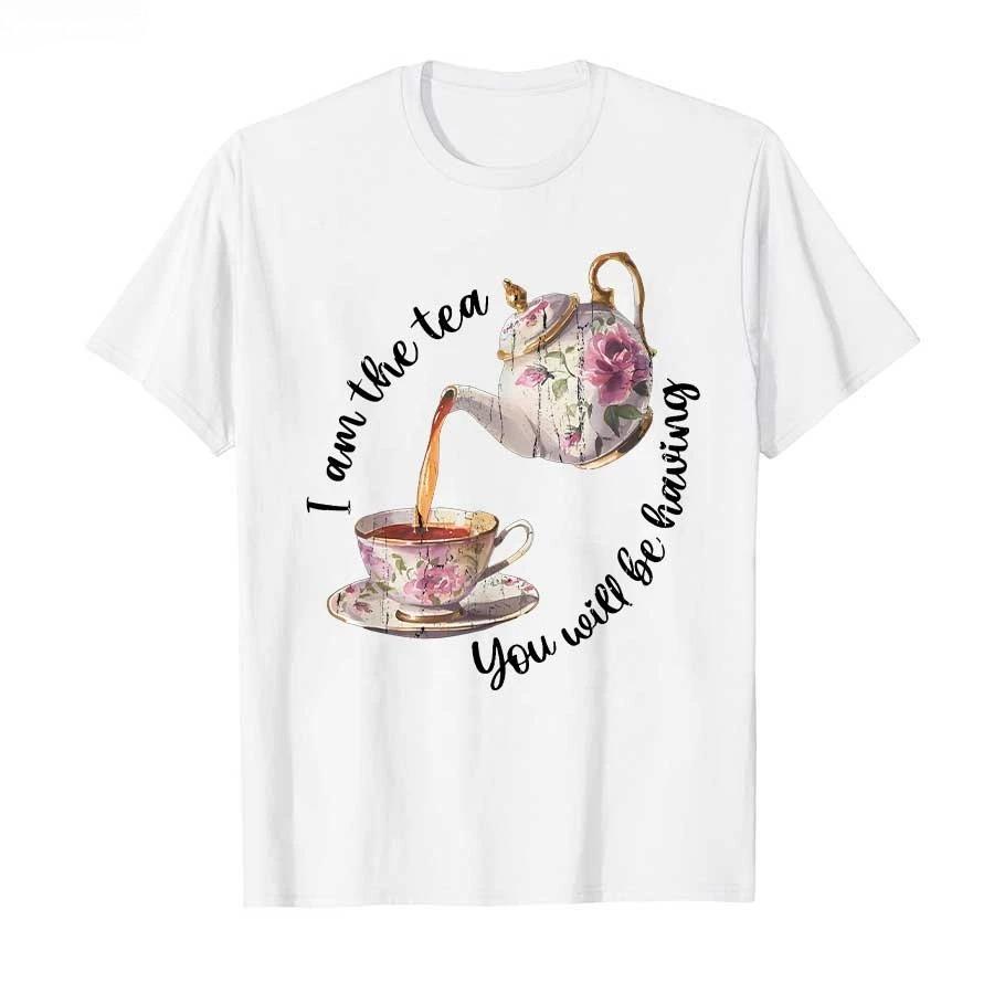 I Am The Tea You Will Be Having Meme Tshirt For Unisex T Shirts Short Sleeve Tops Unisex Clothing