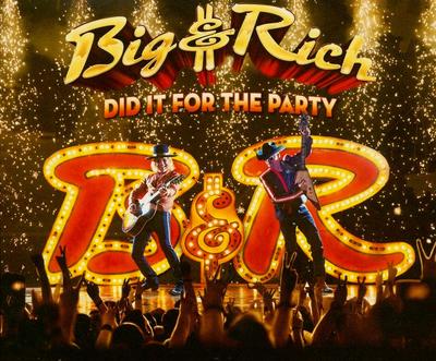 CD BIG & RICH - Did It for the Party BR002CD Big & Rich Reco 2017 Япония Кантри Б/У