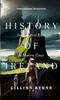 The The History of Ireland : From Ancient Roots To Modern Times Book