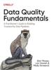 Книга Data Quality Fundamentals : A Practitioner's Guide To Building Trustworthy Data Pipelines