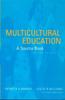 Книга Multicultural Education : A Source Book, Second Edition