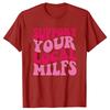 Male Summer Style Graphic Cotton Support Your Local Milfs T Shirts Streetwear Short Sleeve Birthday Gifts T-shirt Clothing