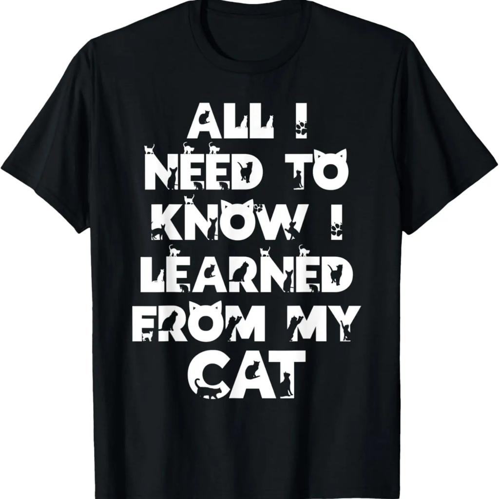 Funny All I Need To Know About Life I Learned From My Cat T-Shirt