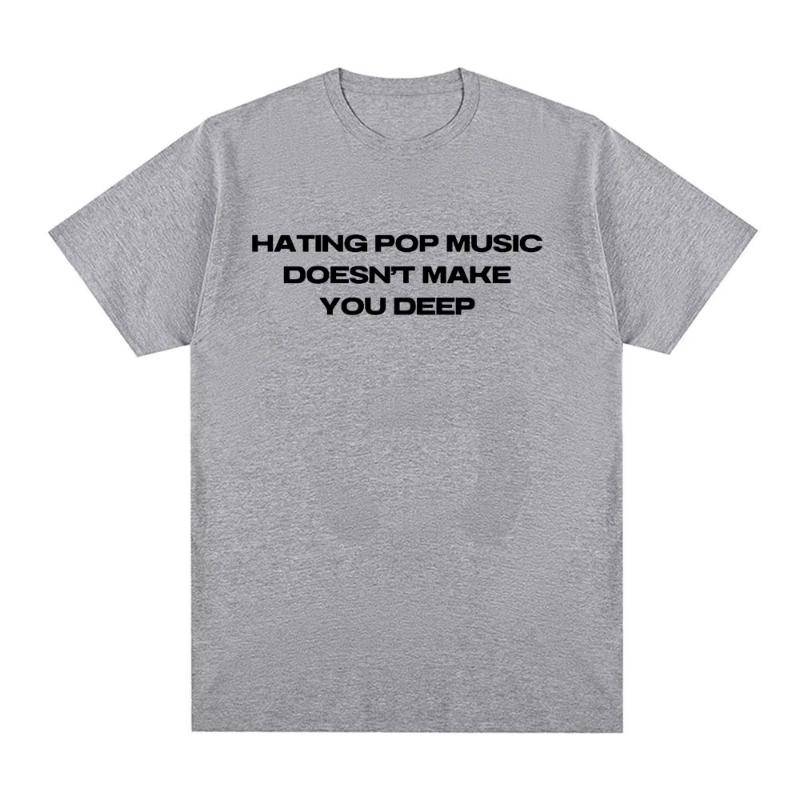 Charli Xcx Hating Pop Music Doesnt Make You Deep Same Style T Shirt Unisex Unisex Fashion Harajuku Tshirt Cotton Casual Tshirts
