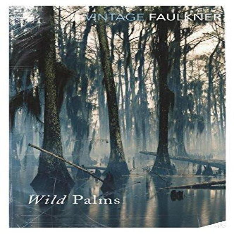 Wild Palms by William Faulkner Paperback Book 9780099282921
