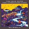 The Man with the Compound Eyes by Wu MingYi Paperback Book 9781784877903