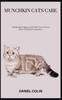 Книга Munchkin Cats Care : A Methodical Approach To The Care Of Your Beloved Animal Companion