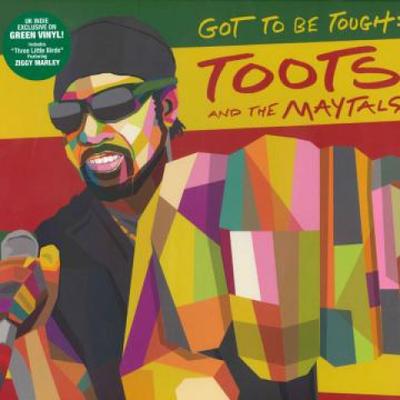 LP-пластинка TOOTS & THE MAYTALS - Got To Be Tough 538600641 Trojan Jamaica 2020 UK Регги, Ска и Даб