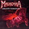 CD MALACARA - Saltando Barrancos NONE Malacara Metal 2010 Аргентина Рок Б/у