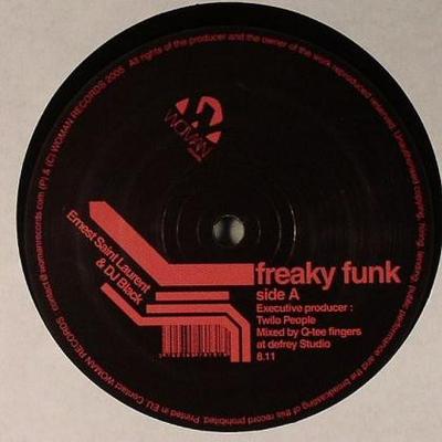 12-дюймовая пластинка ERNEST SAINT LAURENT & DJ BLACK - Freaky Funk WOMAN004 Woman Records 2005 Франция Танцевальная и Электронная Музыка Б/У
