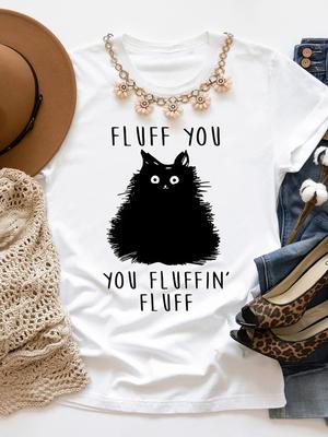Женские летние футболки большого размера из хлопка с круглым вырезом и короткими рукавами с принтом Cat FLUFF YOU
