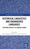 The Historical Linguistics and Endangered Languages : Exploring Diversity In Language Change Book