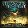 Stranger of Tempest by Tom Lloyd Paperback Book 9781473213180
