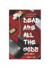 Книга Dead Are All the Gods (Parts 1 and 2) : A Strum and Bang Literary Drift