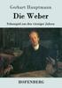 Книга Die Weber Schauspiel Aus Den Vierziger Jahren by Gerhart Hauptmann - Paperback