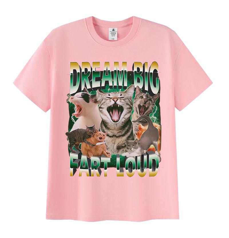Camiseta grfica feUnisexina Dream Big fart Loud funny CAT mee camiseta retro