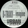 12-дюймовая пластинка U-TRAXX - Imagine ZOO3005 Urban Zoo 1998 Италия Танцевальная и Электронная Б/У