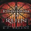 A Kingdom of Ruin by K F Breene Paperback Book 9781955757195