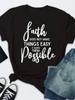 Faith Possible Letter Print T Shirt Women Short Sleeve O Neck Loose Tshirt Women Summer Ladies Tee Shirt Tops Camisetas Mujer