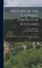 Книга History of the Catholic Church of Scotland : From the Revolution of 1560 To the Death of James the Sixth, A.D. 1560-1625