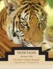 Книга Tiger Tales : The Story of the Paradise Village Bengals