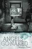 Книга Angels Go Naked : A Novel In Stories