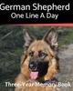 Книга German Shepherd - One Line a Day : A Three-Year Memory Book To Track Your Dog's Growth : 18