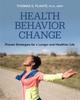 Книга Health Behavior Change : Proven Strategies for a Longer and Healthier Life