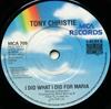 7inch Record TONY CHRISTIE - I Did What I Did For Maria / (Is Th MCA709 MCA Records 1981 UK Pop Used