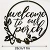 1pc Welcome To Our Porch Metal Sign - Farmhouse Kitchen Home Office Wall Outdoor Decor Supplies