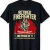 Retired Fire Fighter I Fire Department I Retirement T-Shirt