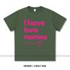 Women's I Have Two Names Printed T-Shirt 100% Cotton Oversized Mysterious Graphic Tees for Men Summer Tops Enigma Streetwear