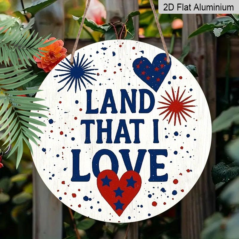 2D Flat 1pc, 8x8 in, American Patriotic Aluminum Metal Wall Decor - Red, White & Blue God Bless America Sign with LAND THAT I LOVE Heart - Farmhouse