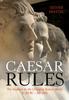 Книга Caesar Rules : The Emperor In the Changing Roman World (c. 50 BC ??? AD 565)