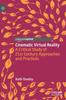 Книга Cinematic Virtual Reality : A Critical Study of 21st Century Approaches and Practices