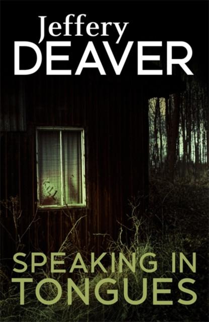 Speaking In Tongues by Jeffery Deaver Paperback Book 9781473631946