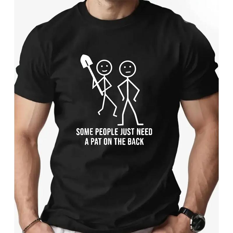 Casual Summer Tshirts for Unisex Unisex Some People Just Need A Pat on The Back Design Clothes Trendy Funny T Shirts for Adults