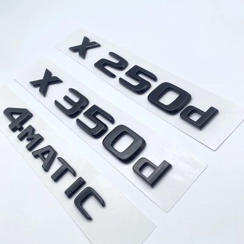 Glossy Black Letters X250d X350d 4Matic Etition 1 Emblem for Mercedes Benz X Car Fender Badge Trunk Nameplate Logo Sticker ZU9