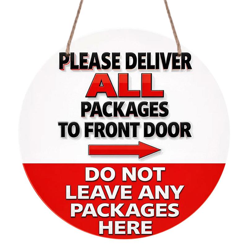 2D Flat, 1pc Round Aluminum Hanging Sign, Vintage Decorative Plaque with "Please Deliver All Packages to the Front Door, Do Not Leave Any Packages