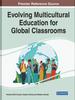 Книга Evolving Multicultural Education for Global Classrooms