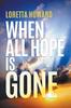 The When All Hope Is Gone Book