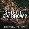 Shield of Sparrows by Devney Perry Hardback Book 9781911750000
