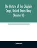 Книга The History of the Chaplain Corps, United States Navy (Volume VI)