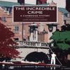 The Incredible Crime by Lois AustenLeigh Paperback Book 9780712356022