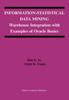 The Information-Statistical Data Mining : Warehouse Integration with Examples of Oracle Basics : 757 Book